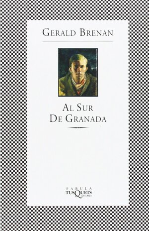 Al sur de Granada by Gerald Brenan