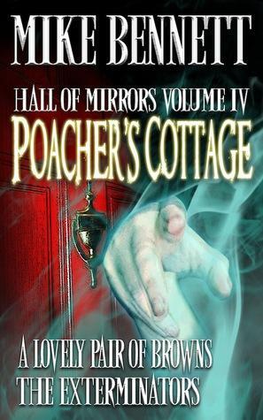 Poacher's Cottage and Other Stories by Mike Bennett