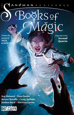 The Books of Magic Vol. 2: Second Quarto by Brian Churilla, Jordan Boyd, Marissa Louis, Tom Fowler, Kat Howard, Todd Klein, Neil Gaiman, Craig Taillefer