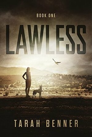 Lawless by Tarah Benner