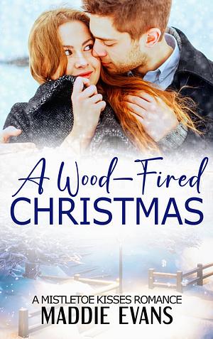 A Wood-Fired Christmas  by Maddie Evans