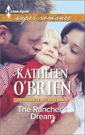 The Rancher's Dream by Kathleen O'Brien