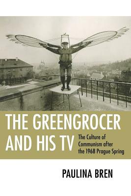 The Greengrocer and His TV by Paulina Bren