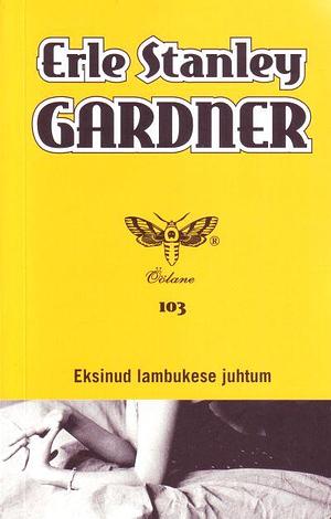 Eksinud lambukese juhtum by Erle Stanley Gardner