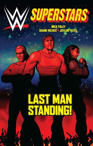 WWE Superstars #4: Last Man Standing by Alitha E. Martinez, Mick Foley