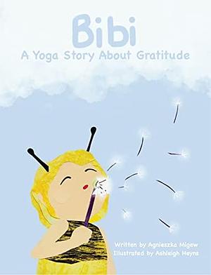 Bibi yoga story about gratitude by Ashleigh Heyns, Agnieszka Migew