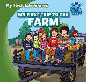 My First Trip to the Farm by Katie Kawa