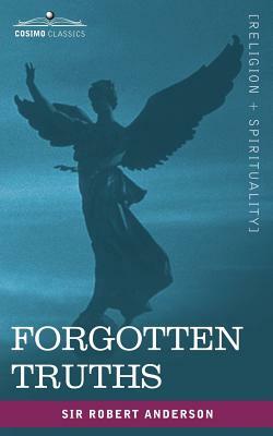 Forgotten Truths by Robert Anderson