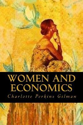 Women and Economics by Charlotte Perkins Gilman