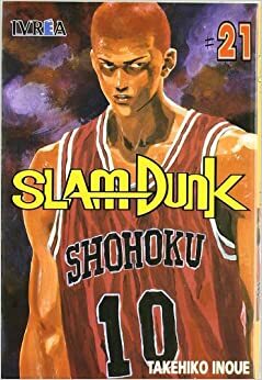 Slam Dunk #21: Todo o nada by Takehiko Inoue, Agustín Gómez Sanz