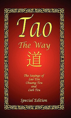 Tao - The Way - Special Edition by Laozi, Chaung Tzu, Lieh Tzu