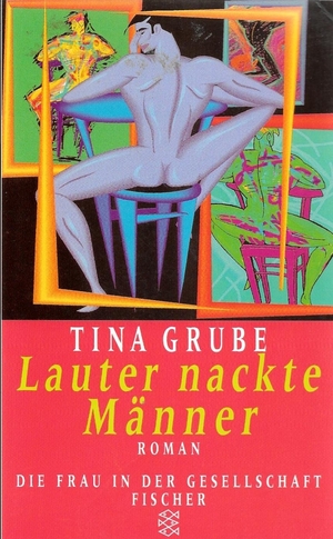 Lauter nackte Männer by Tina Grube