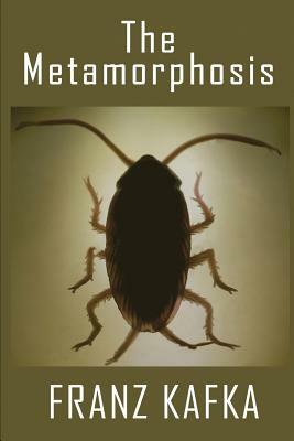 The Metamorphosis by Franz Kafka