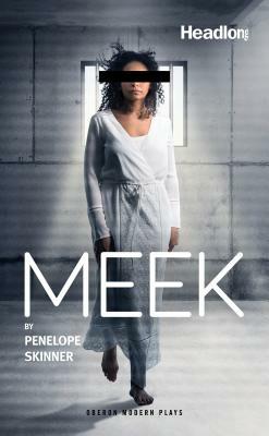 Meek by Penelope Skinner