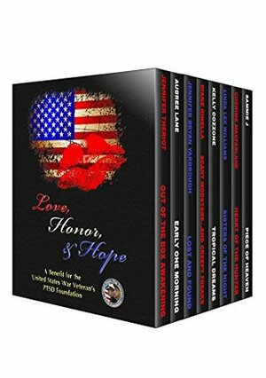 Love, Honor, & Hope - A Benefit for The United States War Veteran's PTSD Foundation by Diane Rinella, Jennifer Theriot, Sammie J., Aubree Lane, Cherime MacFarlane, Kelly Cozzone, Linda Lee Williams, Jennifer Bryan Yarbrough