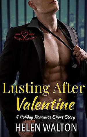 Lusting After Valentine by Helen Walton, Helen Walton