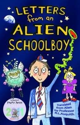 Letters From An Alien Schoolboy by Asquith, Ros Asquith