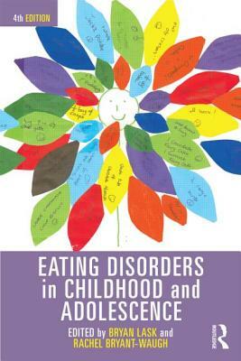 Eating Disorders in Childhood and Adolescence by 