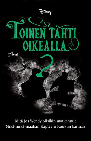 Toinen tähti oikealla by Liz Braswell