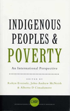 Indigenous Peoples and Poverty: An International Perspective by Alberto D. Cimadamore