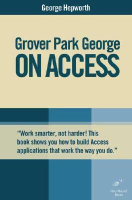 Grover Park George on Access by George Hepworth