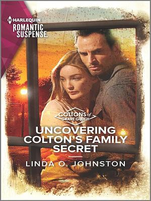 Uncovering Colton's Family Secret by Linda O. Johnston, Linda O. Johnston