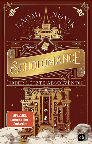 Der letzte Absolvent by Naomi Novik