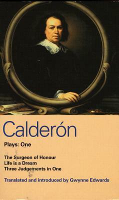 Calderon Plays: One by Pedro Calderón de la Barca
