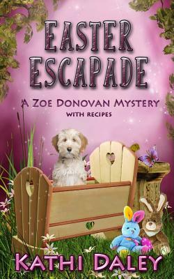 Easter Escapade by Kathi Daley