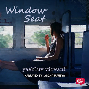 Window Seat by Yashluv Virwani