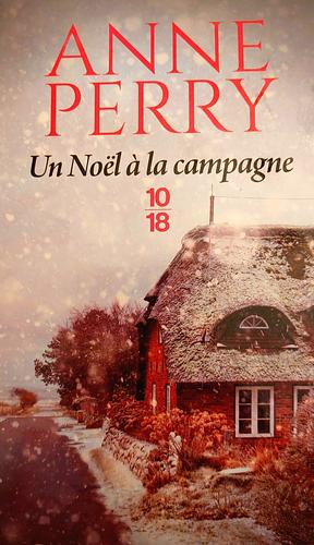 Un Noël à la campagne by Anne Perry