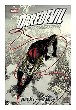 Daredevil Nieustraszony! Tom 3 by Brian Michael Bendis