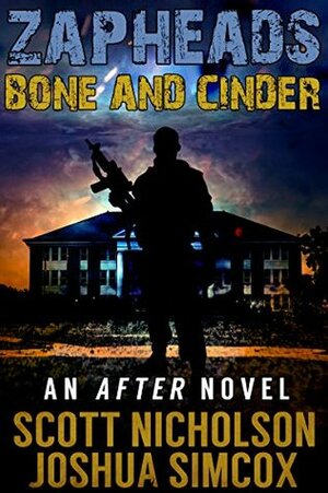 Bone and Cinder by Joshua Simcox, Scott Nicholson