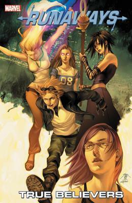 Runaways Vol. 4: True Believers by 