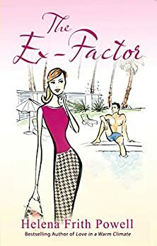 The Ex-Factor: A Novel by Helena Frith Powell