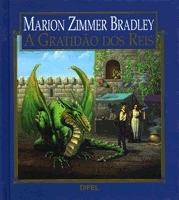 A Gratidão dos Reis by Marion Zimmer Bradley