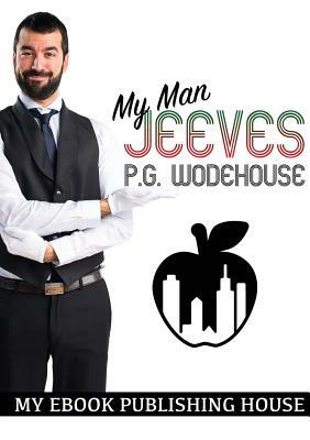 My Man Jeeves by P.G. Wodehouse