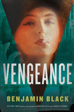 Vengeance by Benjamin Black