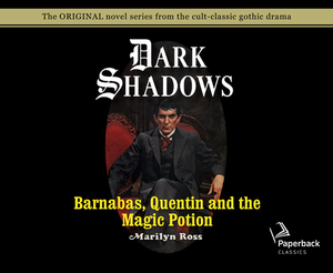 Barnabas, Quentin and the Magic Potion (Library Edition), Volume 25 by Marilyn Ross