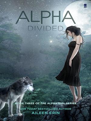 Alpha Divided by Aileen Erin