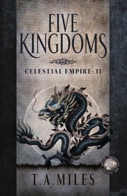 Five Kingdoms: Dryth Chronicles Epic Fantasy by T. a. Miles