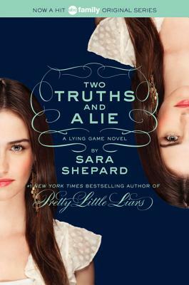 Two Truths and a Lie by Sara Shepard