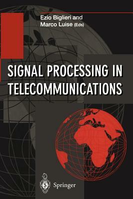 Signal Processing in Telecommunications: Proceedings of the 7th International Thyrrhenian Workshop on Digital Communications Viareggio, Italy, Septemb by 