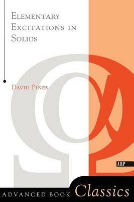 Elementary Excitations in Solids by David Pines