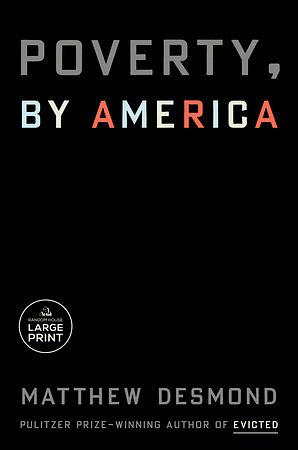 Poverty, by America by Matthew Desmond