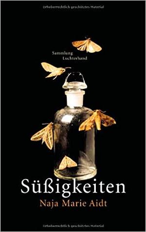 Süßigkeiten by Naja Marie Aidt