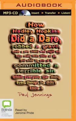 How Hedley Hopkins Did a Dare... by Paul Jennings