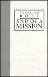 End of a Mission by Heinrich Böll, Leila Vennewitz