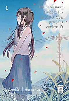 Ich habe mein Leben für 10.000 Yen pro Jahr verkauft #1 by Shouichi Taguchi, Sugaru Miaki