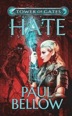 Hate: A Litrpg Novel by Paul Bellow, Litrpg Reads